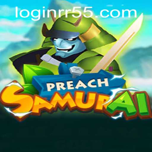 Discover the Exciting World of PreachSamurai: A Fusion of Strategy and Cultural Heritage
